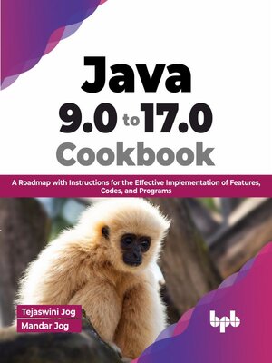cover image of Java 9.0 to 17.0 Cookbook